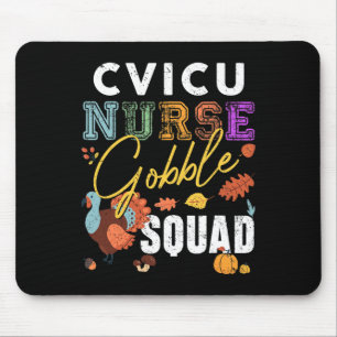 Cvicu Nurse Gobble Squad Thanksgiving Fall Rn Matc Mouse Pad