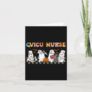 Cvicu Nurse Spooky Ghost Halloween Cute Nursing Co Card