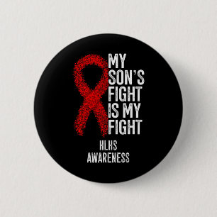 Cyanotic Heart Disease My Son's Fight Is My Fight  6 Cm Round Badge