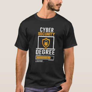Cyber Hackers Cybersecurity Degree Loading It Stud T-Shirt