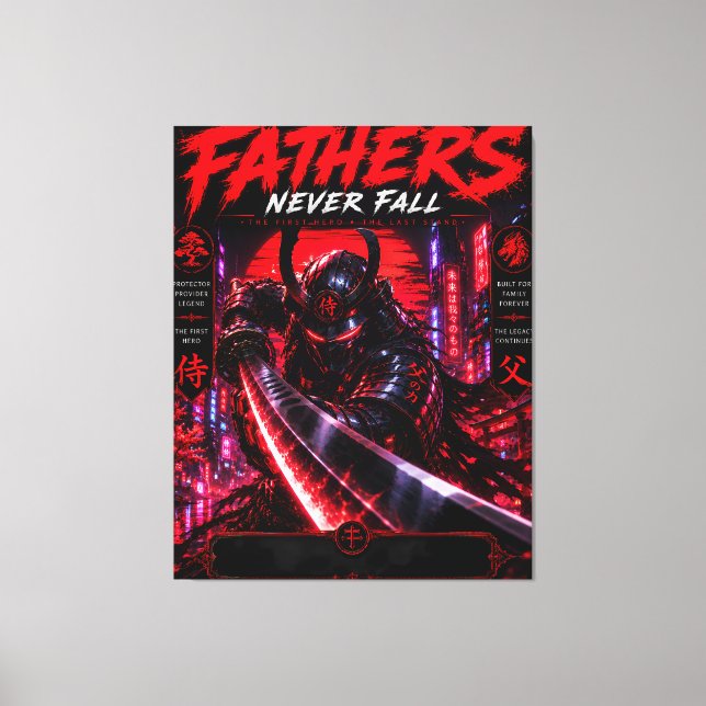 Cyber Samurai Fathers Never Fall Canvas Print (Front)