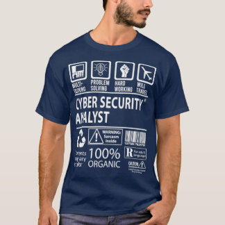 Cyber Security Analyst Cyber Security Analyst T T-Shirt