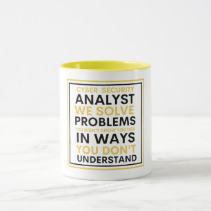 Cyber security Analyst We Solve Problems  Mug