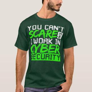 Cyber Security Ethical Hacking Funny T-Shirt