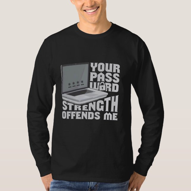 Cyber Security Expert for White Hat Hacker and Cyb T-Shirt (Front)