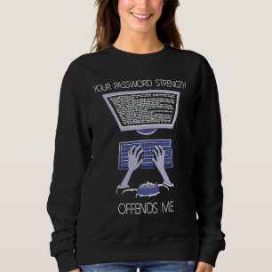 Cyber Security Expert I computer engineer for ethi Sweatshirt