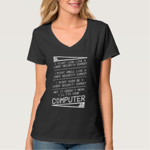 Cyber Security Professional Expert Ethical Hacker T-Shirt