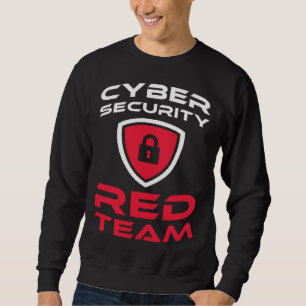 Cyber Security Red Team for all Computer Fan Sweatshirt