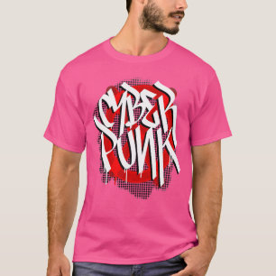 Cyberpunk Graffiti Street Art Gamer Cyber Punk Fut T-Shirt