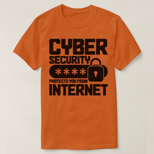 Cybersecurity Computer Security Cyber Security Fro T-Shirt (Design Front)