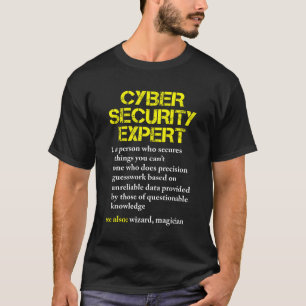 Cybersecurity Definition Expert Computer Engineer T-Shirt