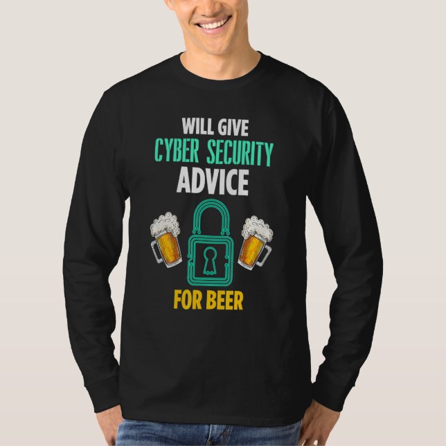 Cybersecurity It Analyst For Beer Certified Tech S T-Shirt (Front)