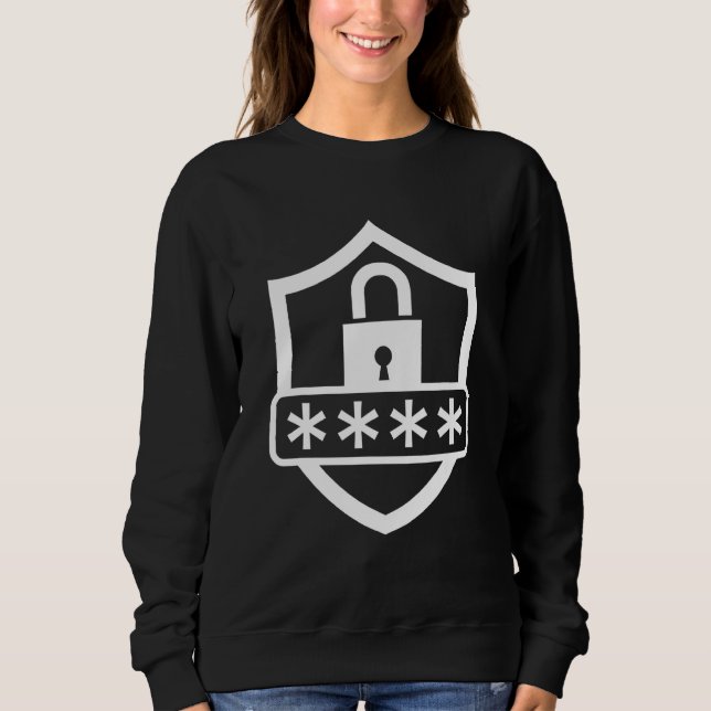 Cybersecurity Password Hacker It Support Job Profe Sweatshirt (Front)
