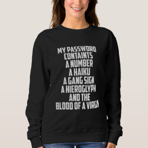 Cybersecurity Password Humour For Programmer White Sweatshirt
