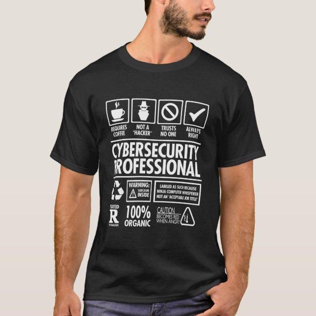 Cybersecurity Professional Not A Hacker Job T-Shirt (Front)