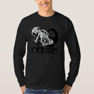 Cyborg Rex With Jetpack No More Gravity T-Shirt