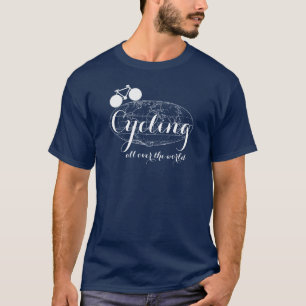 cycling all over the world T-Shirt