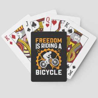 Cycling Art Freedom Is Riding A Bicycle Playing Cards