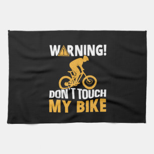 Cycling Art Warning Don't Touch My Bike Tea Towel
