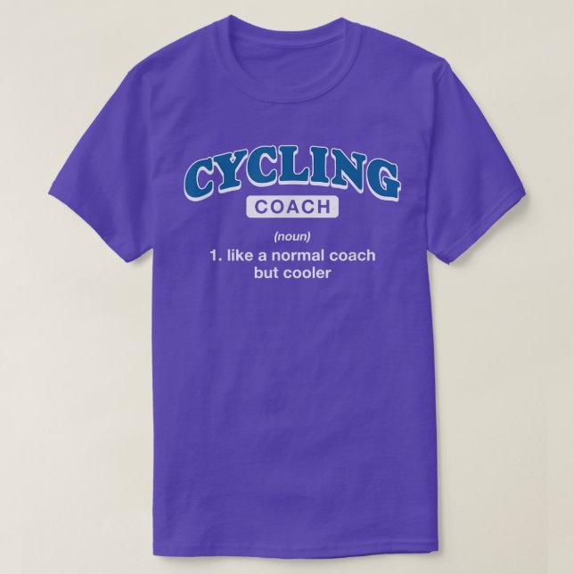 Cycling Coach Definition Funny Cyclist Humor Biker T-Shirt (Design Front)