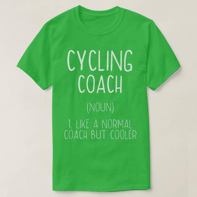 Cycling Coach Definition Funny Cyclist Humor Biker T-Shirt (Design Front)