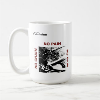 Cycling Coffee Mug - No Chain - No Pain - No Gain