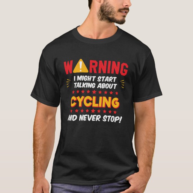 Cycling Cyclist Bike Rider Joke Graphic T-Shirt (Front)