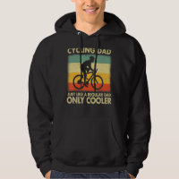 Cycling Dad Just Like A Regular Dad Only Cooler Fa