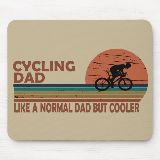 cycling dad like a normal dad but cooler mouse pad (Front)