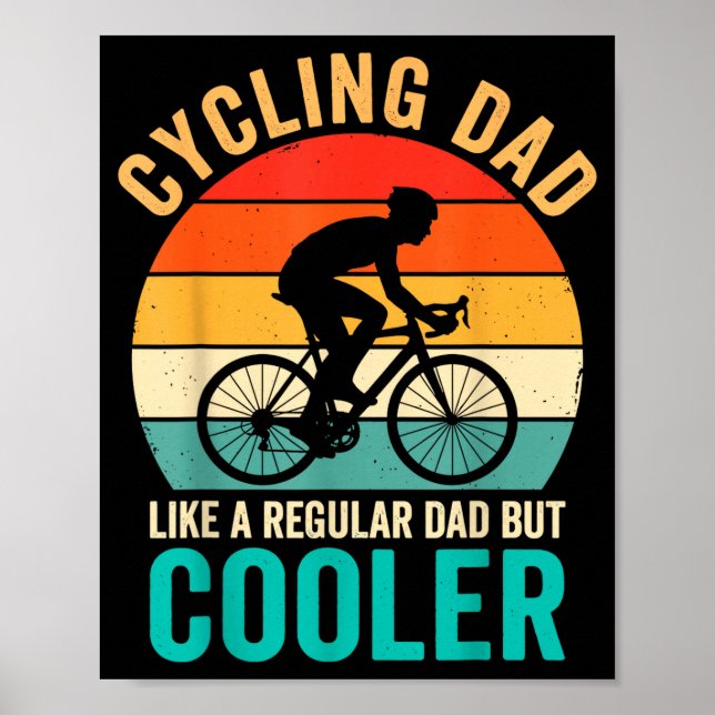 Cycling dad like a regular but cooler bycicle poster (Front)