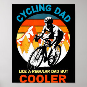 Cycling dad like a regular but cooler bycicle poster