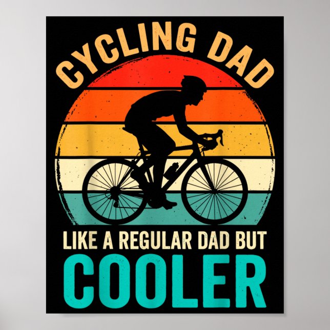 Cycling dad like a regular but cooler bycicle poster (Front)