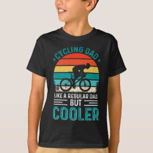 Cycling Dad Like A Regular Dad But Cooler Bicycle  T-Shirt