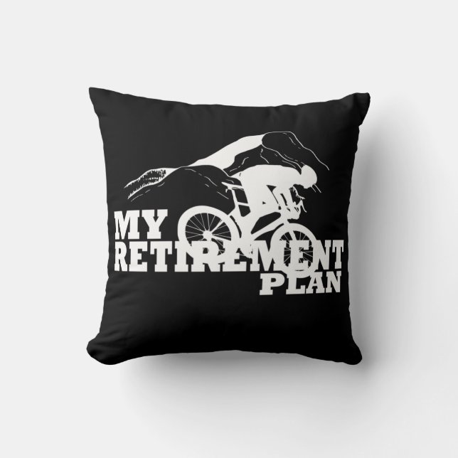 Cycling is my retirement plan cushion (Front)