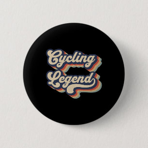 Cycling Legend Bicycle Riding Cyclist Mens Womens 6 Cm Round Badge