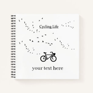 Cycling Life, free as a bird Notebook
