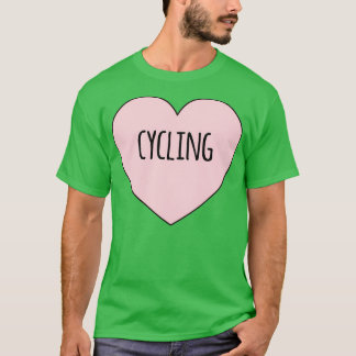 Cycling Lover I Love Cycling Cycling Pride T-Shirt
