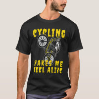 Cycling Makes me feel Alive Skeleton on Bicycle