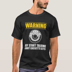 Cycling - Warning May Start Talking About Cassette T-Shirt
