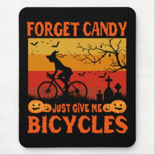 Cycling Witch Forget Candy Just Give Me Bicycle Mouse Pad