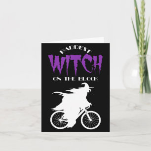 Cyclist baddest witch on the block - halloween card