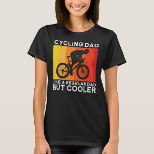 Cyclist Father's Day Funny Cycling Dad Bike Rider  T-Shirt