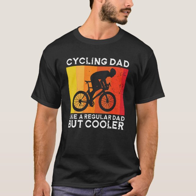 Cyclist Father's Day Funny Cycling Dad Bike Rider  T-Shirt (Front)