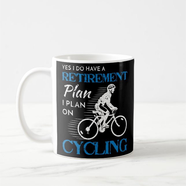 Cyclist Retirement Plan Cycling Bicycle Bike Ride Coffee Mug (Left)