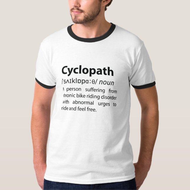Cyclopath Funny Dictionary Definition T-Shirt (Front)