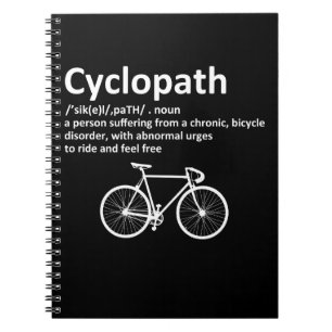 Cyclopath Funny Gift For Cyclists and Bikers Notebook
