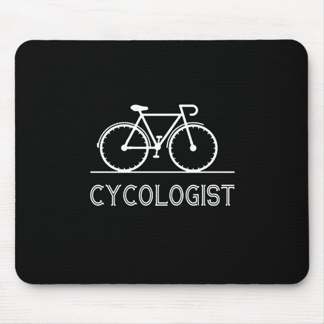 Cycologist Cycle Lover Gift Cycling Mountain Gift Mouse Pad (Front)