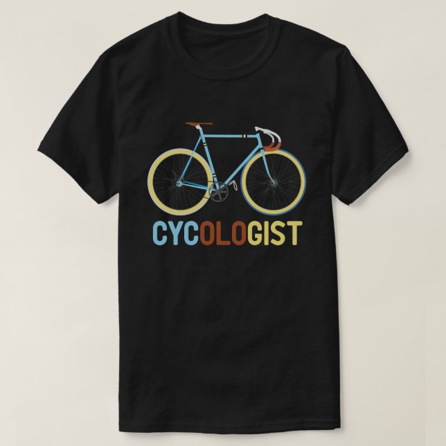 Cycologist Funny Bike Bicycle Cycling Lover Gift T-Shirt (Design Front)