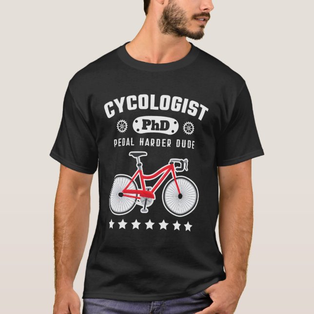 Cycologist Phd Funny Cyclist Road Bike Bicycle Gif T-Shirt (Front)