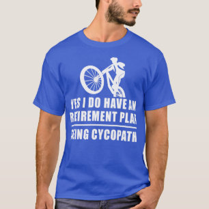 Cycopath 1 T-Shirt